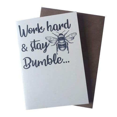 Work Hard & Stay Bumble Greetings Card